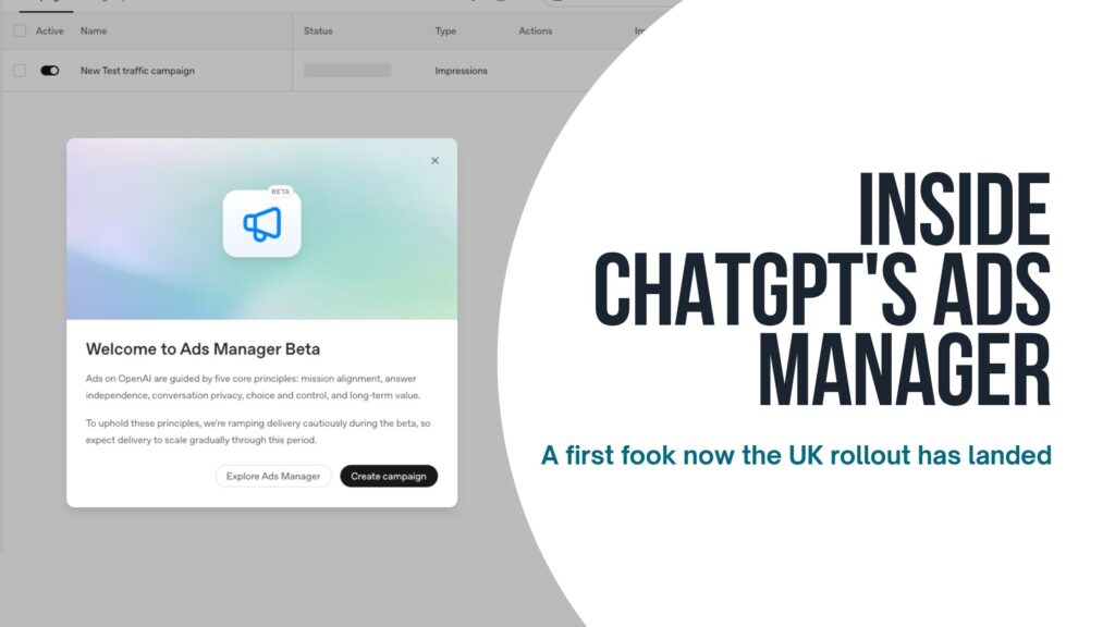 inside chatgpt's ads manager a first look now the uk rollout has landed kmac digital