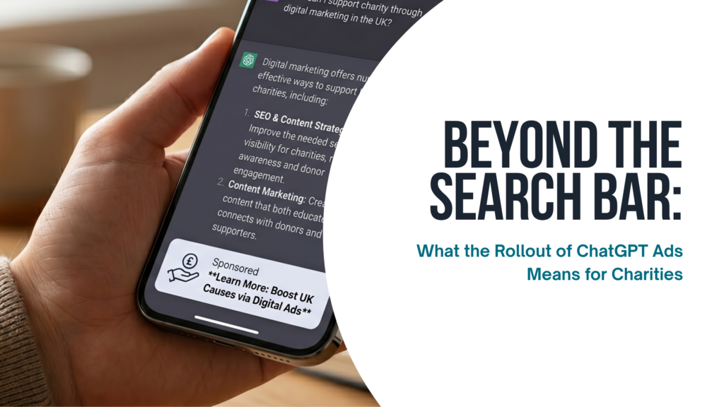Beyond the Search Bar: What the Rollout of ChatGPT Ads Means for Charities